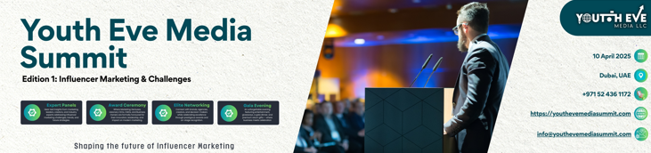 قمة يوث ايف ميديا  – النسخة الأولى تسلّط الضوء على تحديات التسويق عبر المؤثرين والتميّز القيادي في دبي
